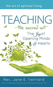 portada Teaching-The Sacred Art: The joy of Opening Minds and Hearts (The art of Spiritual Living) (en Inglés)