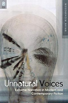 portada Unnatural Voices: Extreme Narration in Modern and Contempo (Theory and Interpretation of Narrative) 
