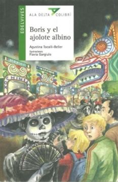 portada Boris y el Ajolote Albino (in Spanish)