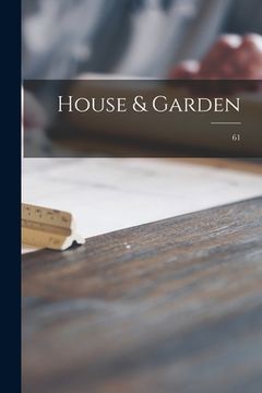 portada House & Garden; 61 (en Inglés)