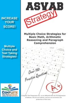 portada ASVAB Strategy: : Multiple Choice Strategies for Basic Math, Arithmetic Reasoning and Paragraph Comprehension (en Inglés)