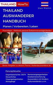 portada Thailand Auswanderer Handbuch: Planen / Vorbereiten / Leben (en Alemán)