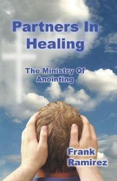 portada partners in healing: the ministry of anointing