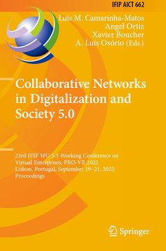 portada Collaborative Networks in Digitalization and Society 5.0: 23rd Ifip Wg 5.5 Working Conference on Virtual Enterprises, Pro-Ve 2022, Lisbon, Portugal, S