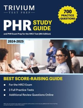 portada PHR Study Guide 2024-2025: 700 Practice Questions and PHR Exam Prep for the HRCI Test [8th Edition] (in English)