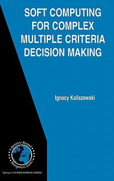 portada soft computing for complex multiple criteria decision making (en Inglés)