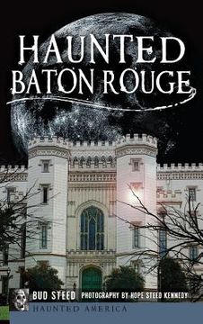 portada Haunted Baton Rouge (in English)