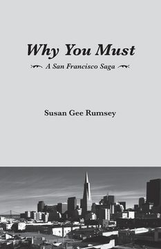 portada Why You Must: A San Francisco Saga (en Inglés)