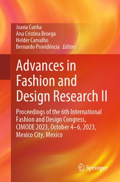 portada Advances in Fashion and Design Research II: Proceedings of the 6th International Fashion and Design Congress, Cimode 2023, October 4-6, 2023, Mexico C (en Inglés)