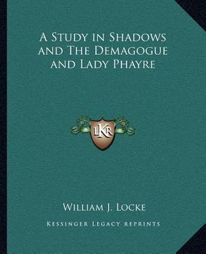 portada a study in shadows and the demagogue and lady phayre (en Inglés)