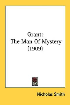 portada grant: the man of mystery (1909) (en Inglés)