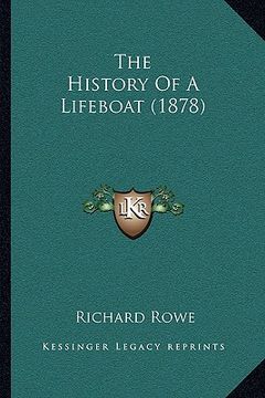 portada the history of a lifeboat (1878) the history of a lifeboat (1878) (en Inglés)