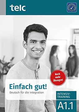 portada Einfach Gut: Deutsch für die Integration A1. 1 Intensivtraining (en Alemán)