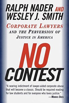 portada No Contest: Corporate Lawyers and the Perversion of Justice in America (in English)