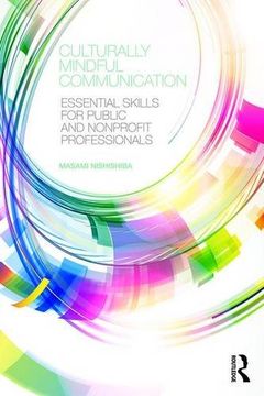 portada Culturally Mindful Communication: Essential Skills for Public and Nonprofit Professionals