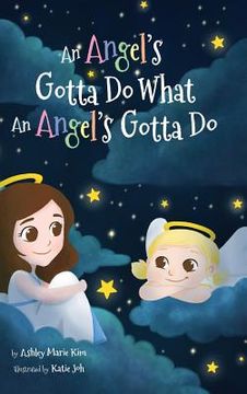 portada An Angel's Gotta Do What an Angel's Gotta Do (in English)