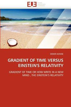 portada gradient of time versus einstein's relativity (en Inglés)