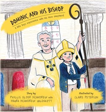 portada Dominic and His Bishop: A little boy's experience with his new shepherd (en Inglés)
