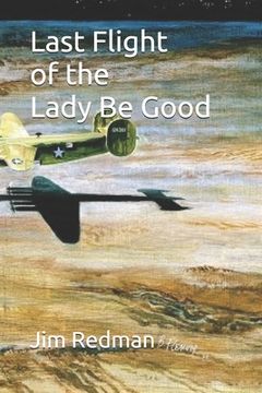 portada Last Flight of the Lady Be Good (en Inglés)