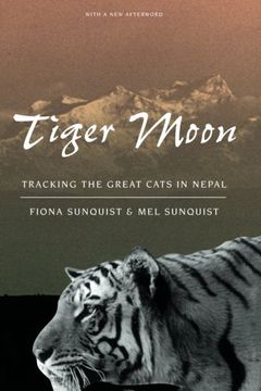 portada Tiger Moon: Tracking the Great Cats in Nepal (en Inglés)