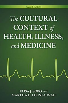 portada The Cultural Context of Health, Illness, and Medicine (en Inglés)