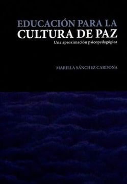 portada Educación para la paz cultura de paz: una aproximación psicopedagógica (in Spanish)
