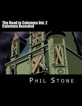 portada The Road to Calemma Vol. 2: Calemma Revealed (en Inglés)