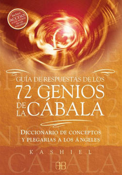 portada Guía de Respuestas de los 72 Genios de la Cábala: Diccionario de Conceptos y Plegarias a los Ángeles (in Spanish)