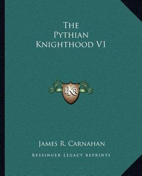 portada the pythian knighthood v1 (en Inglés)