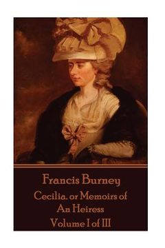 portada Frances Burney - Cecilia. or Memoirs of An Heiress: Volume I of III