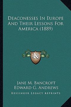 portada deaconesses in europe and their lessons for america (1889) (en Inglés)