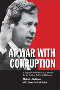 portada At war With Corruption: A Biography of Bill Price, U. S. Attorney for the Western District of Oklahoma 