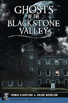 portada Ghosts of the Blackstone Valley (Haunted America) (en Inglés)