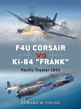 portada F4U Corsair vs Ki-84 "Frank": Pacific Theater 1945 (Duel)