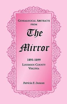 portada genealogical abstracts from the mirror, 1891-1899, loudoun county, virginia (en Inglés)