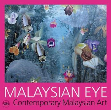 portada Malaysian Eye: Contemporary Malaysian Art (en Inglés)
