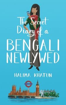 portada The Secret Diary of a Bengali Newlywed (en Inglés)