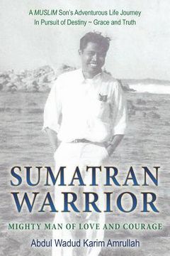 portada Sumatran Warrior: Mighty Man of Love and Courage