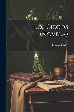 portada Los Ciegos (Novela) (in Spanish)