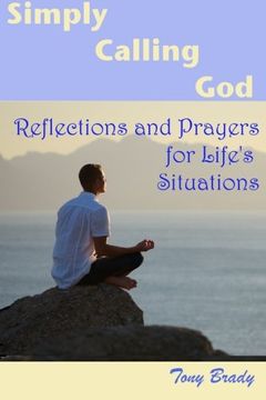 portada Simply Calling God: Reflections and Prayers for Life's Situations
