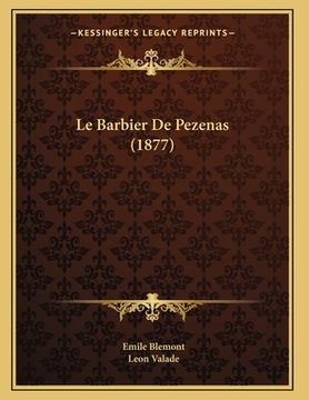 portada Le Barbier De Pezenas (1877) (en Francés)