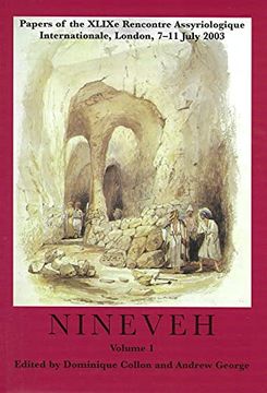 portada Nineveh: Papers of the Xlixe Rencontre Assyrilogique Internationale, London 