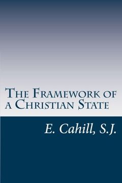 portada The Framework of a Christian State: An Introduction to Social Science (en Inglés)