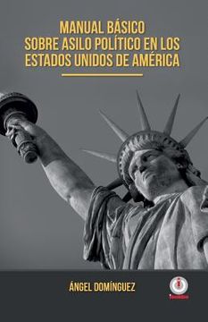 portada Manual basico sobre asilo politico en los Estados Unidos de America (in Spanish)