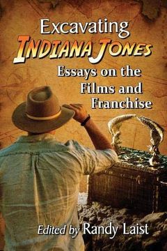 portada Excavating Indiana Jones: Essays on the Films and Franchise (en Inglés)