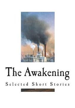portada The Awakening: Selected Short Stories (en Inglés)
