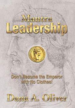 portada Mantra Leadership: Don't Become the Emperor with No Clothes! (in English)
