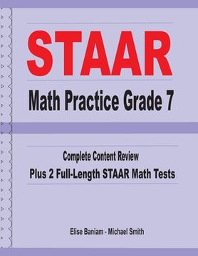 portada STAAR Math Practice Grade 7: Complete Content Review Plus 2 Full-length STAAR Math Tests (en Inglés)