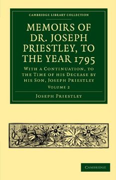 portada Memoirs of dr. Joseph Priestley 2 Volume Set: Memoirs of dr. Joseph Priestley Volume 2 Paperback (Cambridge Library Collection - Physical Sciences) (en Inglés)