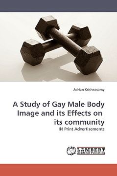 portada a study of gay male body image and its effects on its community (en Inglés)